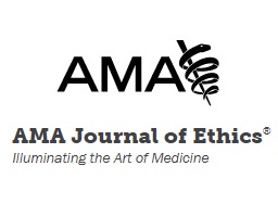 American Medical Association Journal of Ethics.